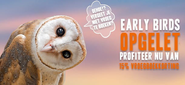 Early Birds opgelet